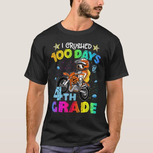 T-shirt I Crushed 100 Days Of 4th Grade Dirt Bike Backpack (Devant)