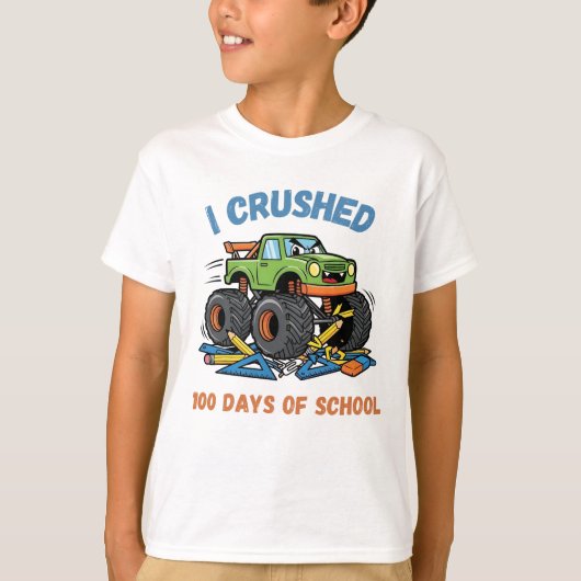 T-shirt I Crushed 100 Days of School (Devant)