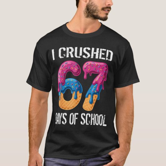 T-shirt I Crushed 67 Days Of School Boys Ice Cream Drip Ae (Devant)