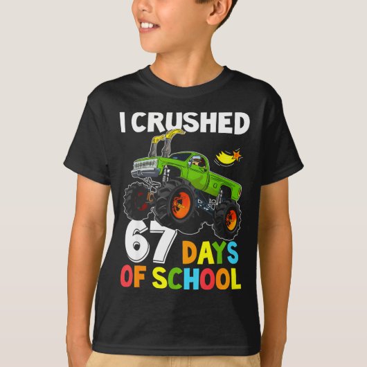 T-shirt I Crushed 67 Days Of School Funny Six Seven Meme B (Devant)