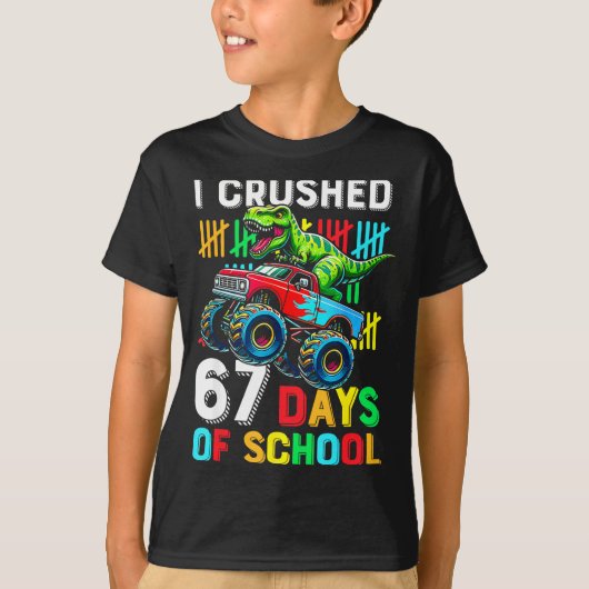 T-shirt I Crushed 67 Days Of School Funny Six Seven Meme B (Devant)