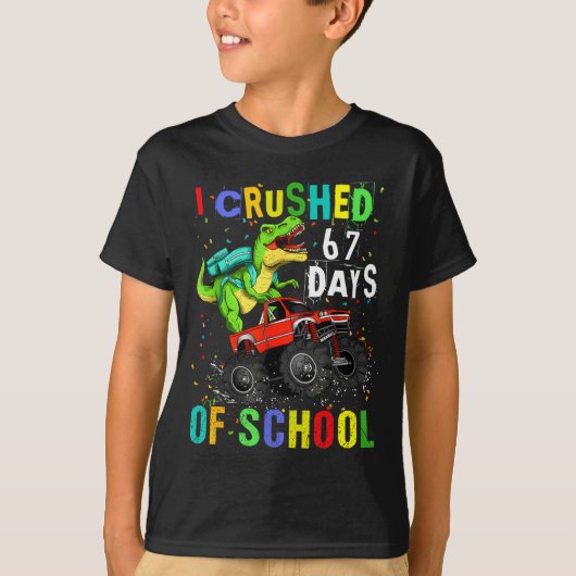T-shirt I Crushed 67 Days Of School Funny Six Seven Meme B (Devant)