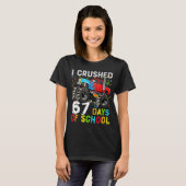T-shirt I Crushed 67 Days Of School Funny Students Teacher (Devant entier)