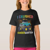 T-shirt I Crushed Kindergarten Monster Truck Graduation (Devant)