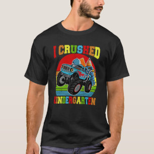 T-shirt I Crushed Kindergarten Monster Truck Graduation Bo