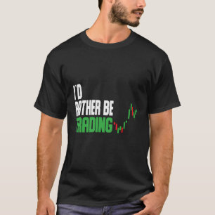 T-shirt I`D Plutôt Trading Stock Trading Marché Stock T