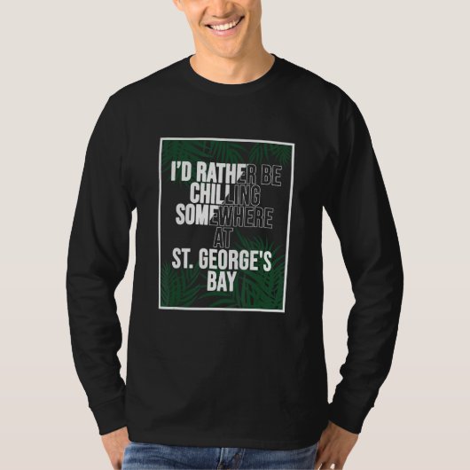 T-shirt I d Rather Be Chilling At St George s Bay Malta (Devant)