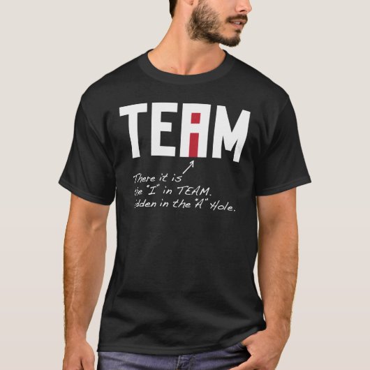 T-shirt I dans l'équipe - là elle est cachée dans un trou (Devant)