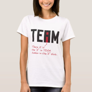T-shirt I dans l'équipe - là elle est cachée dans un trou