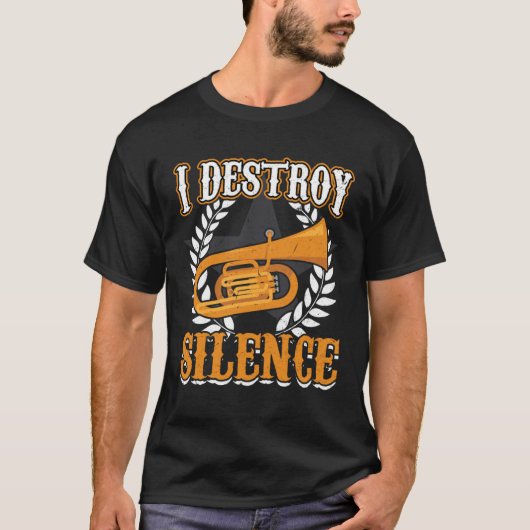 T-shirt I Destroy Silence Euphonium (Devant)