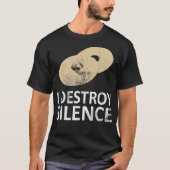 T-shirt I Destroy Silence Funny Cymbals Players (2) (Devant)