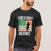 T-shirt I Destroy Silence St Patricks Day Irish Bagpipe 20 (Devant)