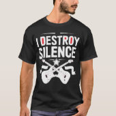 T-shirt I Destroy Silence - Vie Loud Music Tee for Sound (Devant)