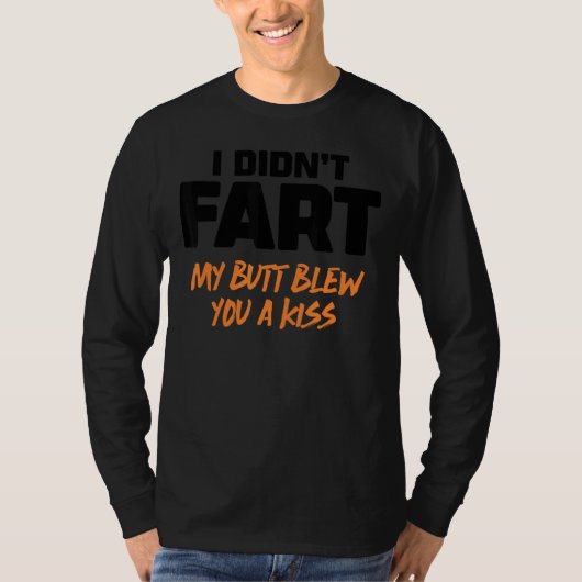 T-shirt I Didn't Fart (Devant)