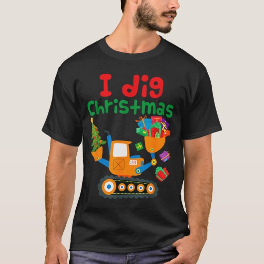 T-shirt I Dig Christmas Excavator Construction Boys Toddle (Devant)