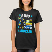 T-shirt I Dig Hanukkah Excavator Construction Toddler Hanu (Devant)