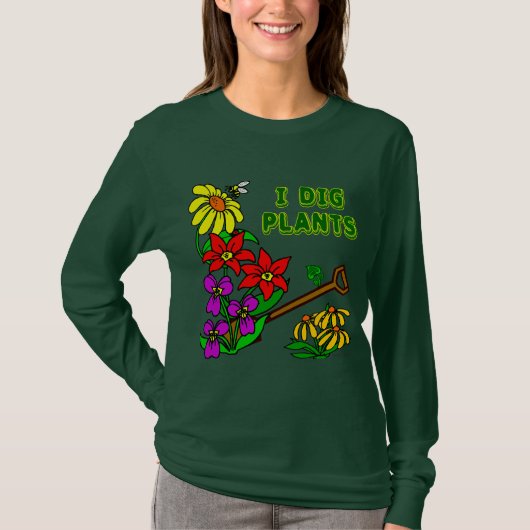 T-shirt I Dig Plante Gardener Slogan (Devant)