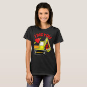 T-shirt I Dig You Construction Truck Valentines Day Toddle (Devant entier)