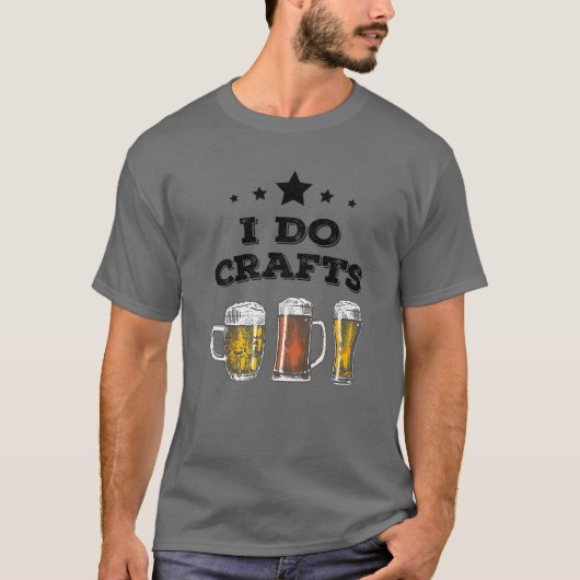 T-shirt I DO CRAFTS - Bière d'artisanat Microbrew Hops Drô (Devant)