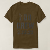 T-SHIRT I DO CREW 2 (Design devant)