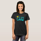 T-shirt I Do Crew Humor Men Women Wedding 5 (Devant entier)