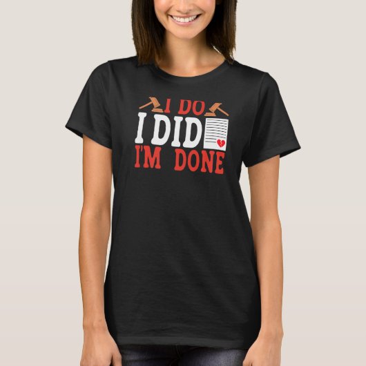 T-shirt I Do I Did I'm Done BACKPRINT Divorce (Devant)