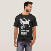 T-shirt I Do My Own Stunts Bike (Devant entier)