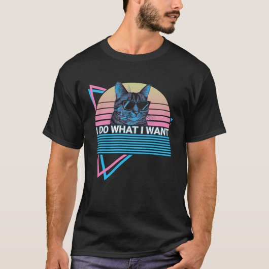T-shirt I Do What I Want  Cat Retro (Devant)