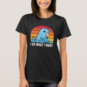 T-shirt I Do What I Want Parrot I Blue Parrotlet (Devant)