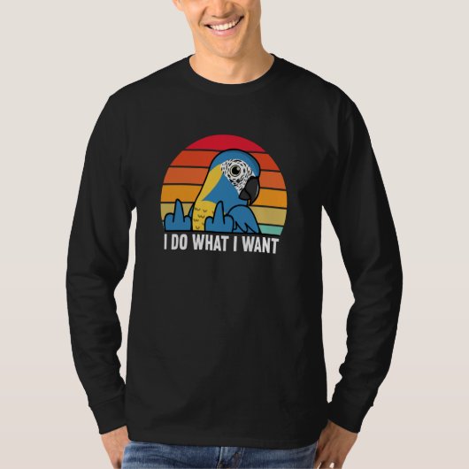 T-shirt I Do What I Want Parrot I Blue throated Macaw (Devant)