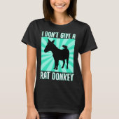 T-shirt I Don Give A rat donkey 1 (Devant)