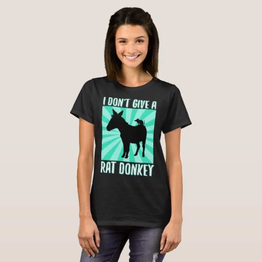 T-shirt I Don Give A rat donkey 1 (Devant entier)