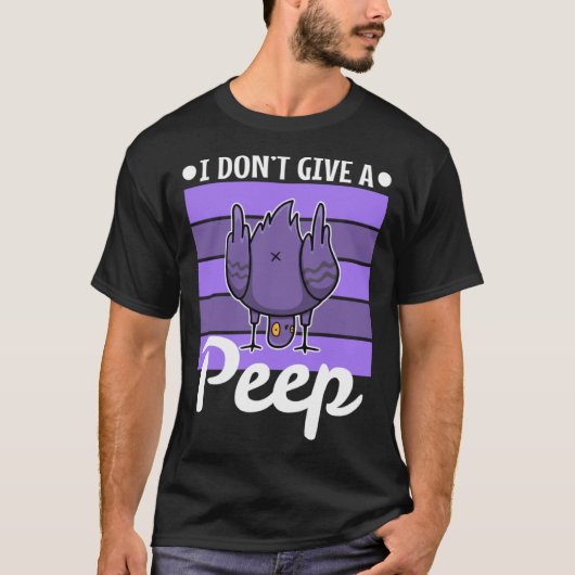 T-shirt I don t give a peep (Devant)