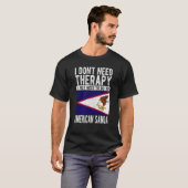 T-shirt I don´t need Therapy I just need to go to American (Devant entier)