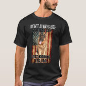 T-shirt I Dont Always Bite The Bad Guy German Shepherd (Devant)