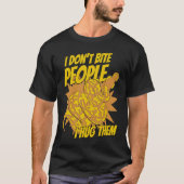 T-shirt I Don't Bite People I Hug Them Pythonidae Banana B (Devant)
