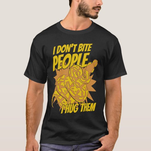 T-shirt I Don't Bite People I Hug Them Pythonidae Banana B (Devant)