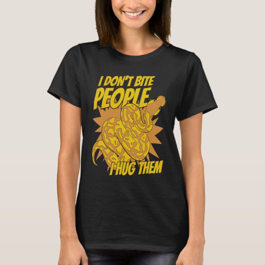 T-shirt I Don't Bite People I Hug Them Pythonidae Banana B (Devant)