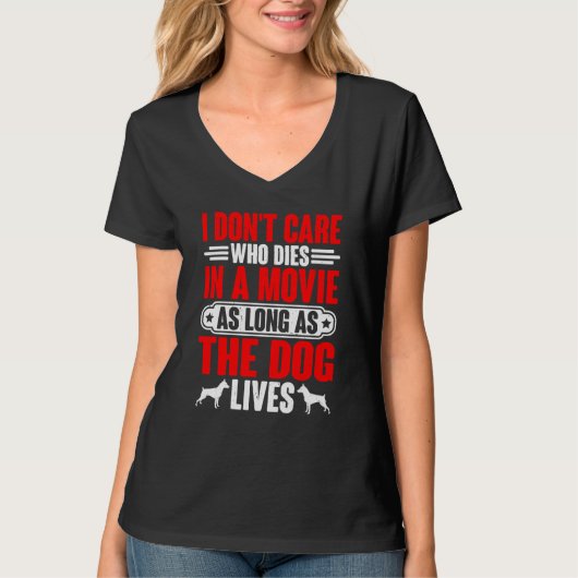 T-shirt I Don't Care As Long As The Dog Lives Swea (Devant)