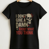 T-shirt I Don't Care Tee; Unapologetic Bold Text & Graphic