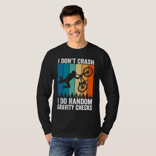 T-shirt I Don't Crash Do Random Gravity Checks Mountain B (Devant entier)