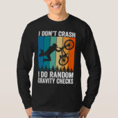 T-shirt I Don't Crash Do Random Gravity Checks Mountain B (Devant)