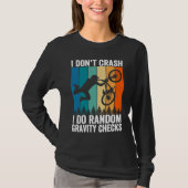 T-shirt I Don't Crash Do Random Gravity Checks Mountain B (Devant)