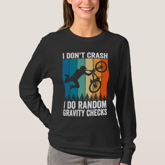 T-shirt I Don't Crash Do Random Gravity Checks Mountain B (Devant)