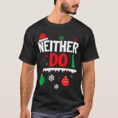 T-shirt I Don't Do Matching Christmas Pajamas Funny Family (Devant)