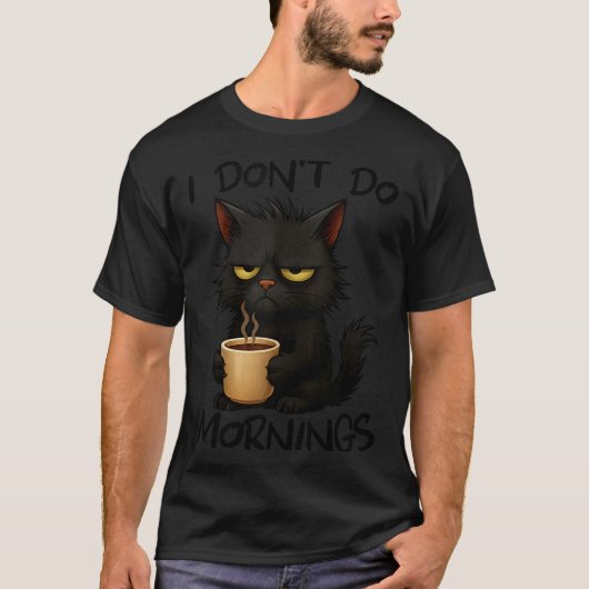 T-shirt I Don't Do Mornings Funny Quote Black Cat Lover Gi (Devant)