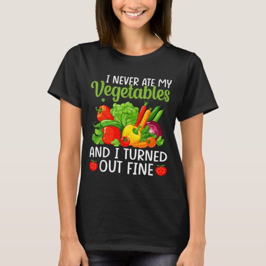 T-shirt I Don't Eat Anything Vegetables Funny Vegetarian S (Devant)