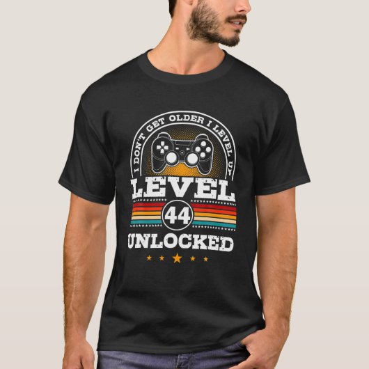 T-shirt I Dont Get Older Funny Level 44 Unlocked 44Th Birt (Devant)