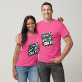 T-shirt I Don't Give a Duck - Fun and Sassy Statement appa (Unisexe)