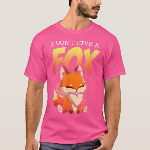 T-shirt I Don't Give A Fox numérique, tv, bande dessinée, 